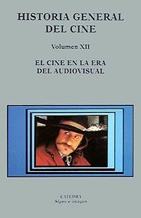 HISTORIA GENERAL DEL CINE 12: CINE AUDIOVISUAL | 9788437613376