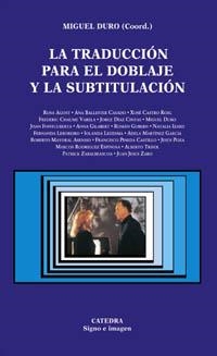 TRADUCCION PARA EL DOBLAJE Y LA SUBTITULACIÓN | 9788437618937 | DURO, MIGUEL