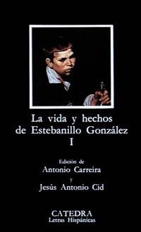 VIDA Y HECHOS DE ESTEBANILLO GONZALEZ, LA (VOL.1) | 9788437608815 | ANÓNIMO
