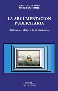ARGUMENTACION PUBLICITARIA, LA | 9788437618043 | ADAM, JEAN-MICHEL
