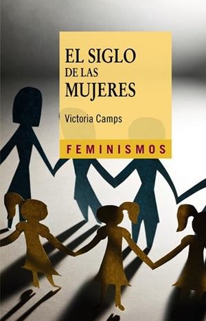 SIGLO DE LAS MUJERES, EL | 9788437631240 | CAMPS, VICTORIA