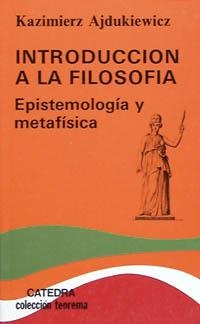 INTRODUCCION A LA FILOSOFIA | 9788437606064 | AJDUKIEWICZ, KAZIMIERZ