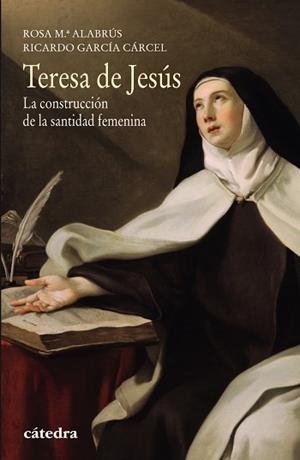 TERESA DE JESÚS | 9788437634197 | ALABRÚS, ROSA MARÍA / GARCÍA CÁRCEL, RICARDO