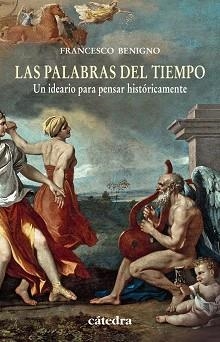 PALABRAS DEL TIEMPO, LAS | 9788437631424 | BENIGNO, FRANCESCO