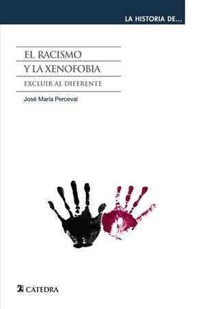 RACISMO Y LA XENOFOBIA, EL | 9788437631318 | PERCEVAL, JOSÉ MARÍA