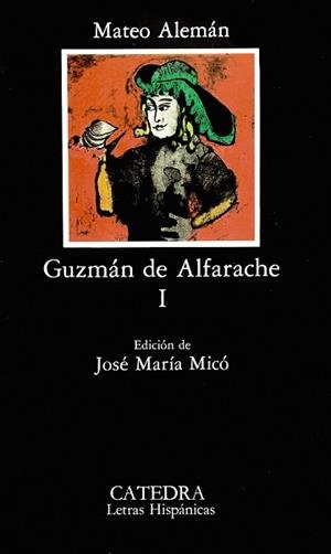 GUZMAN DE ALFARACHE. (VOL.1) | 9788437606859 | ALEMAN, MATEO