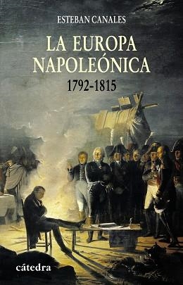 EUROPA NAPOLEONICA, LA (1792-1815) | 9788437624921 | CANALES, ESTEBAN