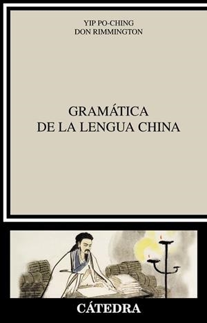 GRAMÁTICA DE LA LENGUA CHINA | 9788437634272 | YIP, PO-CHING / RIMMINGTON, DON