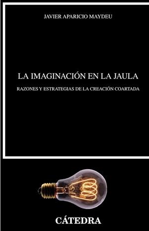 IMAGINACIÓN EN LA JAULA, LA | 9788437634005 | APARICIO MAYDEU, JAVIER