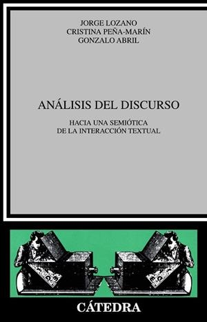 ANÁLISIS DEL DISCURSO | 9788437603629 | LOZANO, JORGE / ABRIL, GONZALO / PEÑA-MARÍN, CRISTINA