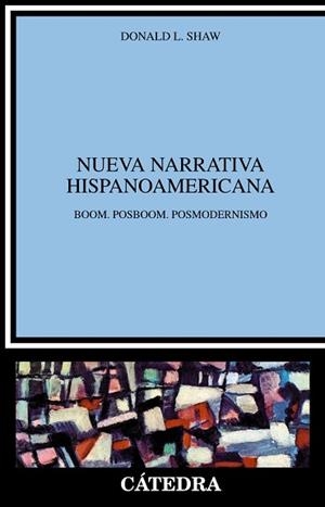 NUEVA NARRATIVA HISPANOAMERICANA | 9788437602783 | SHAW, DONALD