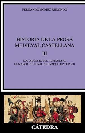 HISTORIA DE LA PROSA MEDIEVAL CASTELLANA III | 9788437620022 | GOMEZ REDONDO, FERNANDO