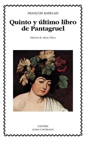 QUINTO Y ÚLTIMO LIBRO DE PANTAGRUEL | 9788437632483 | RABELAIS, FRANÇOIS