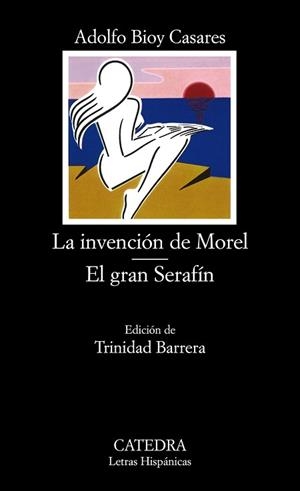 INVENCIÓN DE MOREL, LA / EL GRAN SERAFÍN | 9788437603391 | BIOY CASARES, ADOLFO