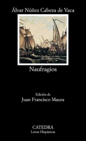 NAUFRAGIOS | 9788437608518 | CABEZA DE VACA, ÁLVAR NÚÑEZ