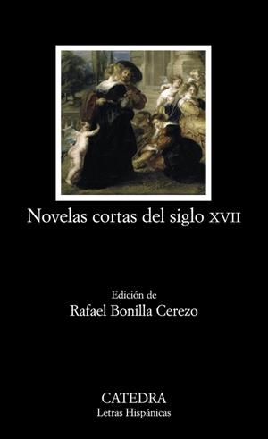 NOVELAS CORTAS DEL SIGLO XVII | 9788437626741 | DIVERSOS AUTORS