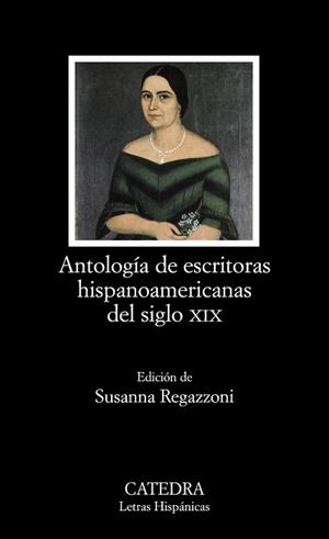 ANTOLOGÍA DE ESCRITORAS HISPANOAMERICANAS DEL SIGLO XIX | 9788437629858 | DIVERSOS AUTORS