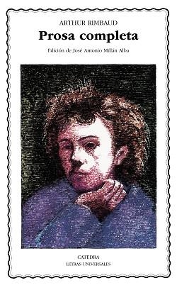 PROSA COMPLETA (ARTHUR RIMBAUD) | 9788437610252 | RIMBAUD, ARTHUR