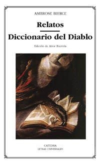 RELATOS / DICCIONARIO DEL DIABLO | 9788437617602 | BIERCE, AMBROSE