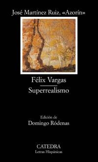 FELIX VARGAS SUPERREALISMO | 9788437618845 | MARTINEZ RUIZ, JOSE