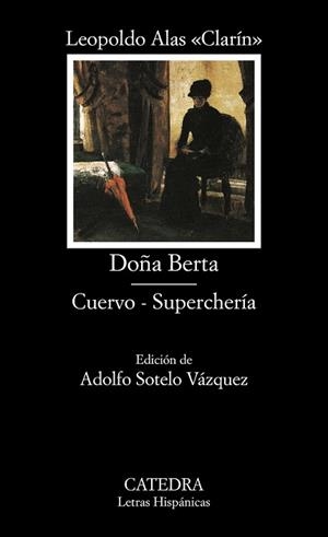 DOÑA BERTA CUERVO SUPERCHERIA | 9788437620299 | ALAS, LEOPOLDO "CLARIN"