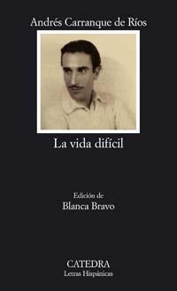 VIDA DIFICIL, LA | 9788437622538 | CARRANQUE, ANDRES