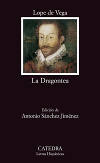 DRAGONTEA, LA | 9788437624044 | VEGA, LOPE DE