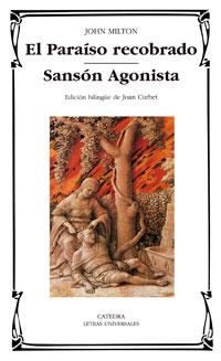 PARAÍSO RECOBRADO, EL / SANSON AGONISTA | 9788437621258 | MILTON, JOHAN
