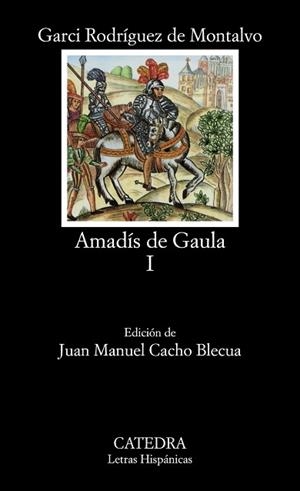 AMADIS DE GAULA. VOLUMEN 01 | 9788437606934 | RODRIGUEZ DE MONTALVO, GARCI