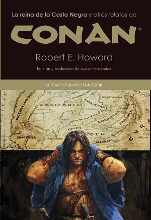 REINA DE LA COSTA NEGRA Y OTROS RELATOS DE CONAN, LA | 9788437630618 | HOWARD, ROBERT E.