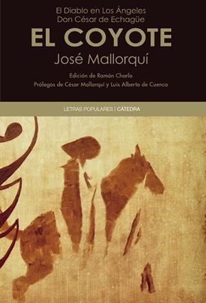 DIABLO EN LOS ÁNGELES, EL / DON CÉSAR DE ECHAGÜE / EL COYOTE | 9788437631783 | MALLORQUÍ, JOSÉ