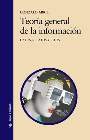 TEORÍA GENERAL DE LA INFORMACIÓN | 9788437614953 | ABRIL, GONZALO