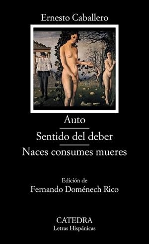 AUTO / SENTIDO DEL DEBER / NACES CONSUMES MUERES | 9788437632803 | CABALLERO, ERNESTO