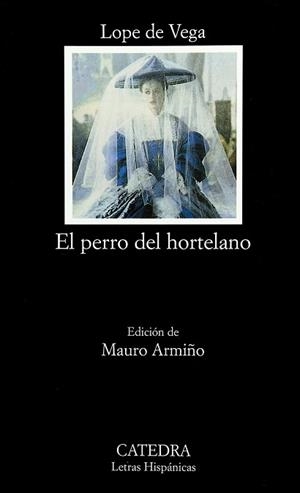 PERRO DEL HORTELANO | 9788437614762 | VEGA, LOPE DE