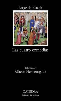 CUATRO COMEDIAS, LAS | 9788437619064 | RUEDA, LOPE DE