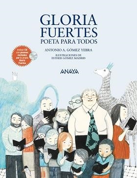 GLORIA FUERTES, POETA PARA TODOS | 9788467840131 | GÓMEZ YEBRA, ANTONIO A. / GÓMEZ MADRID, ESTHER