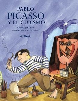 PABLO PICASSO Y EL CUBISMO | 9788467861129 | JACKSON, RAFAEL / ESPLUGA, MARIA