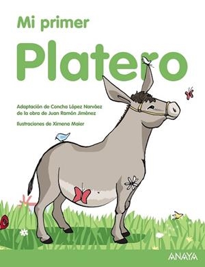 MI PRIMER PLATERO | 9788469807828 | JIMÉNEZ, JUAN RAMÓN / LÓPEZ NARVÁEZ, CONCHA / MAIER, XIMENA
