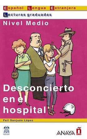 DESCONCIERTO EN EL HOSPITAL | 9788466700528 | SANJUÁN LÓPEZ, FELISA