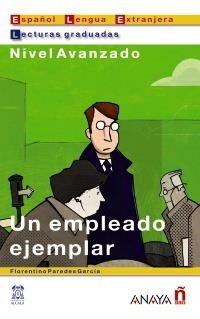 EMPLEADO EJEMPLAR, UN | 9788466706018 | PAREDES GARCÍA, FLORENTINO