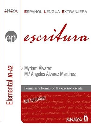 ESCRITURA. NIVEL ELEMENTAL A1-A2 | 9788466783750 | ÁLVAREZ MARTÍNEZ, MYRIAM