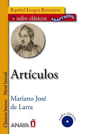 ARTICULOS : AUDIO CLASICOS ADAPTADOS NIVEL INICIAL | 9788466784238 | LARRA, MARIANO JOSE DE