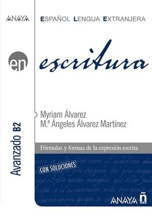 ESCRITURA. NIVEL AVANZADO B2 | 9788467813708 | ÁLVAREZ MARTÍNEZ, MYRIAM