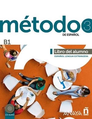 MÉTODO 3 DE ESPAÑOL. LIBRO DEL ALUMNO B1 | 9788467830545 | ROBLES ÁVILA, SARA/CÁRDENAS BERNAL, FRANCISCA/HIERRO MONTOSA, ANTONIO