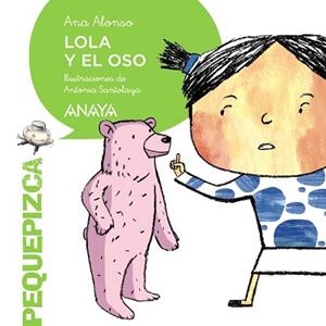 LOLA Y EL OSO | 9788467861082 | ALONSO, ANA / SANTOLAYA, ANTONIA