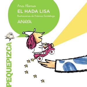 HADA LISA, EL | 9788467861112 | ALONSO, ANA / SANTOLAYA, ANTONIA