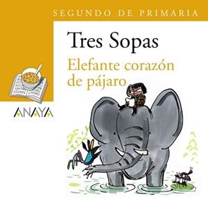 BLÍSTER "ELEFANTE CORAZÓN DE PÁJARO" 2º DE PRIMARIA | 9788466747820 | ANAYA INFANTIL Y JUVENIL