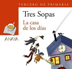 BLÍSTER "LA CASA DE LOS DÍAS" 3º DE PRIMARIA | 9788466747844 | ANAYA INFANTIL Y JUVENIL