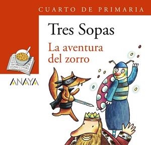 BLÍSTER "LA AVENTURA DEL ZORRO" 4º DE PRIMARIA | 9788466747868 | ANAYA INFANTIL Y JUVENIL