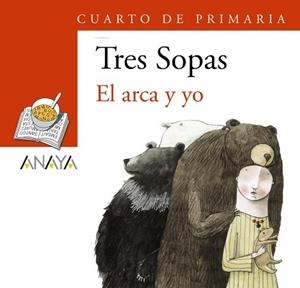 BLÍSTER "EL ARCA Y YO" 4º DE PRIMARIA | 9788466747882 | ANAYA INFANTIL Y JUVENIL